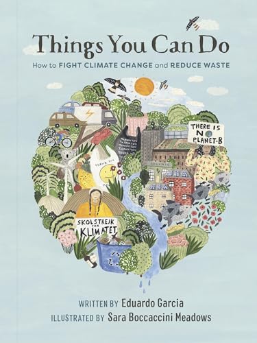 Things You Can Do: How to Fight Climate Change and Reduce Waste