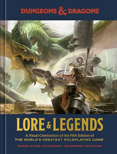 Dungeons & Dragons Lore & Legends: A Visual Celebration of the Fifth Edition of the World