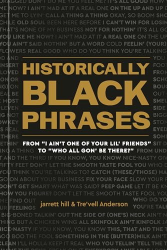 Historically Black Phrases: From "I Ain