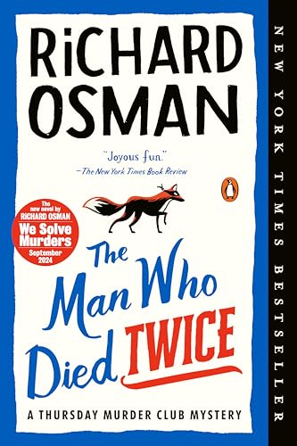 The Man Who Died Twice: A Thursday Murder Club Mystery