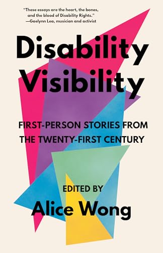 Disability Visibility: First-Person Stories from the Twenty-First Century