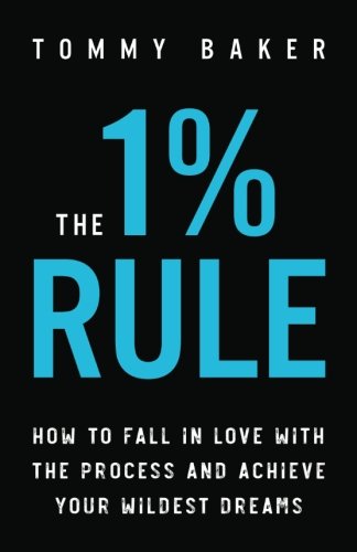 The 1zz Rule: How to Fall in Love with the Process and Achieve Your Wildest Dreams