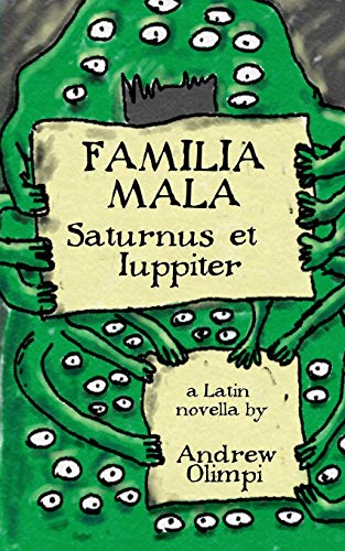 Familia Mala: Saturnus et Iuppiter (Latin Edition)