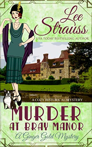 Murder at Bray Manor: a cozy historical mystery (A Ginger Gold Mystery)