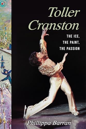 Toller Cranston: Ice, Paint, Passion