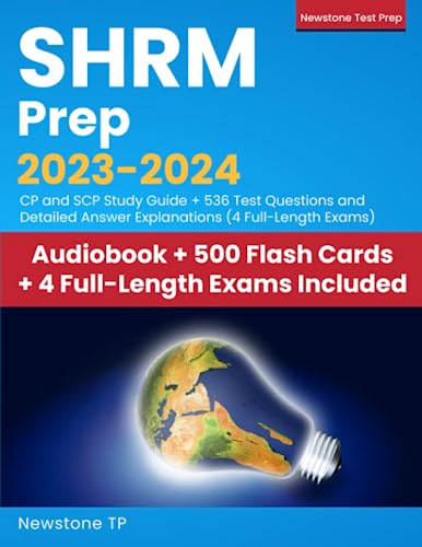 SHRM Prep 2023-2024: CP and SCP Study Guide + 536 Test Questions and Detailed Answer Explanations (4 Full-Length Exams)