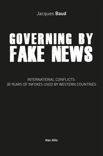 Governing by Fake News: 30 Years of Fake News in the West