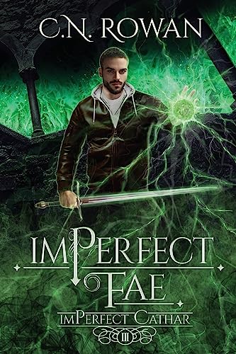 imPerfect Fae: A Darkly Funny Supernatural Suspense Mystery (The Imperfect Cathar)