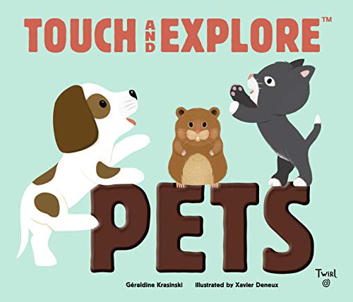 Touch and Explore: Pets (Touch and Explore, 5)