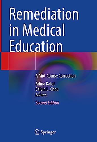 Remediation in Medical Education: A Mid-Course Correction