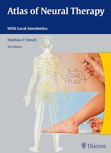 Atlas of Neural Therapy: With Local Anesthetics