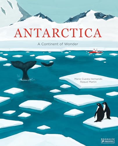 Antarctica: A Continent of Wonder