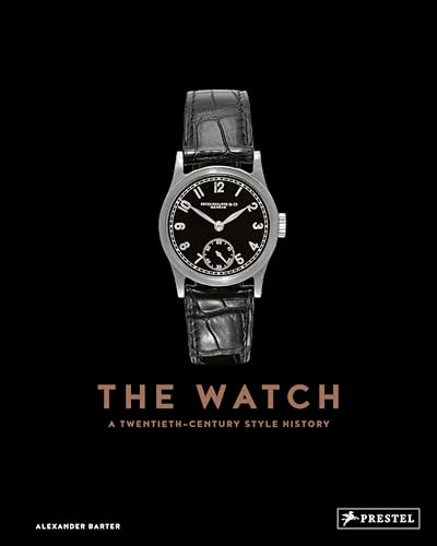 The Watch: A Twentieth Century Style History