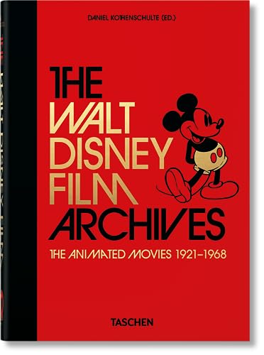 The Walt Disney Film Archives: The Animated Movies 1921-1968: 40th Anniversary Edition