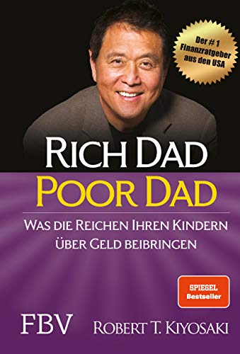 Rich Dad Poor Dad: Was die Reichen ihren Kindern über Geld beibringen