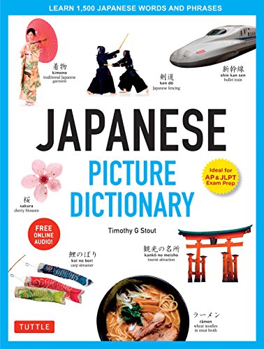 Japanese Picture Dictionary: Learn 1,500 Japanese Words and Phrases (Ideal for JLPT & AP Exam Prep; Includes Online Audio) (Tuttle Picture Dictionary)