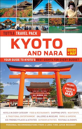 Kyoto and Nara Travel Guide + Map: Tuttle Travel Pack: Your Guide to Kyoto