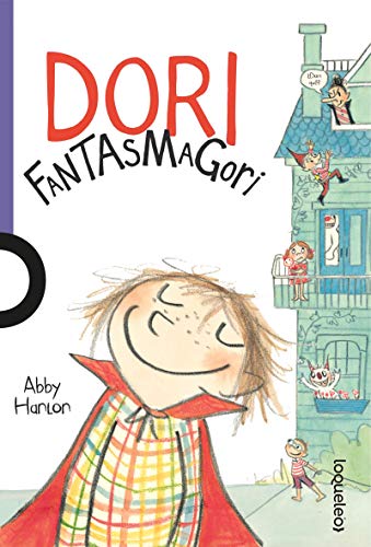 Dori Fantasmagori (Dori Fastasmagori _ Dory Fantasmagory) (Spanish Edition)