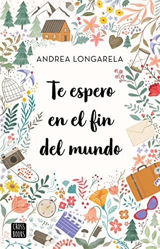 Te espero en el fin del mundo (Spanish Edition)