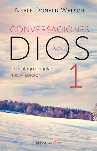 Conversaciones con Dios: Un diálogo singular _ Conversations with God (Spanish Edition)