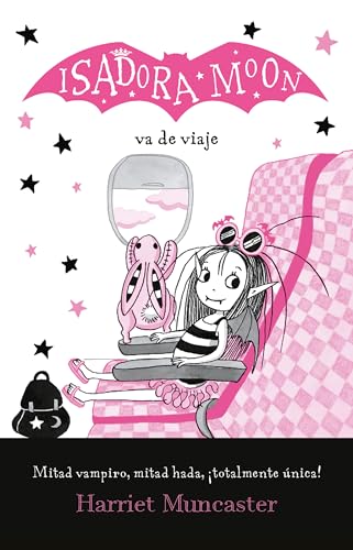 Isadora Moon va de viaje _ Isadora Moon Goes on Holiday (Spanish Edition)