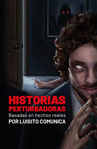 Historias perturbadoras. Basadas en hechos reales_ Disturbing Stories. Based on True Events (Spanish Edition)