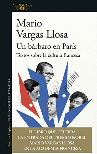 Un bárbaro en París: Textos sobre la cultura francesa _ A Barbarian in Paris. Wr itings about French Culture (Spanish Edition)