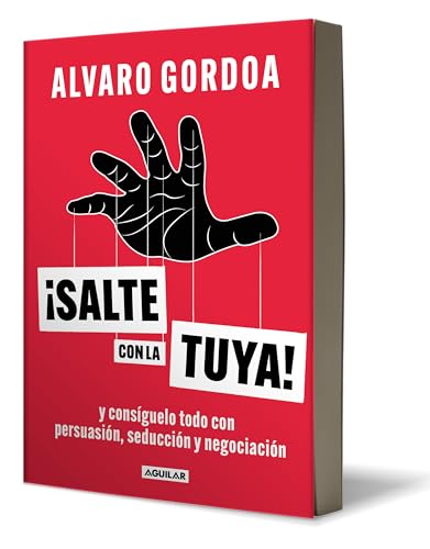 Salte con la tuya _ Get Your Way! (Spanish Edition)