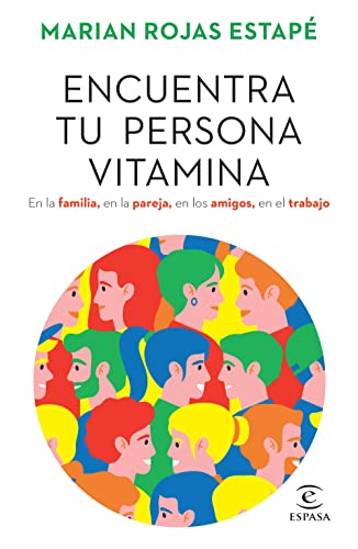 Encuentra tu persona vitamina _ Find Your Vitamin Person (Spanish Edition)