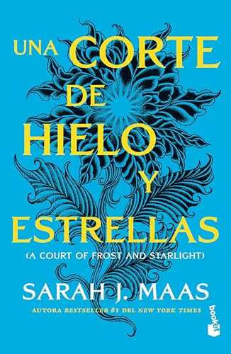 Una corte de hielo y estrellas _ A Court of Frost and Starlight (Una corte de rosas y espinas _ A Court of Thorns and Roses, 4) (Spanish Edition)