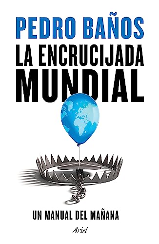 La encrucijada mundial (Spanish Edition)