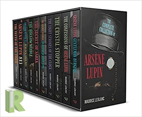 The Complete Collection of Arsène Lupin 10 Books Box Set by Maurice LeBlanc(Gentleman Burglar, The Confessions, The Crystal Stopper, The Fight Strokes of the clock & More)