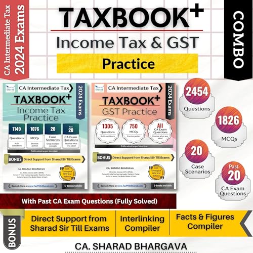 TAXBOOK+ COMBO (INCOME TAX & GST - PRACTICE) _ SET OF 2 _ Questions, MCQs, Case Scenarios, Past 20 Exam Questions _ With Tax Cruiser Compilers & Direct Support _ CA Inter May_Nov 2024