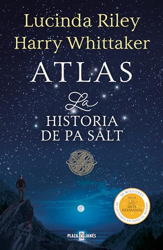 Atlas. La historia de Pa Salt _ Atlas: The Story of Pa Salt (LAS SIETE HERMANAS) (Spanish Edition)