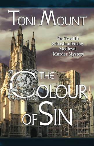 The Colour of Sin: A Sebastian Foxley Medieval Murder Mystery (Sebastian Foxley Medieval Mystery)