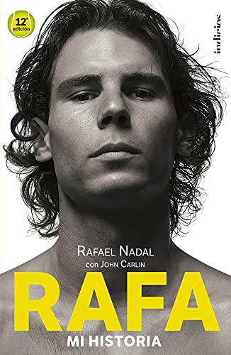 Rafa, mi historia (Spanish Edition)