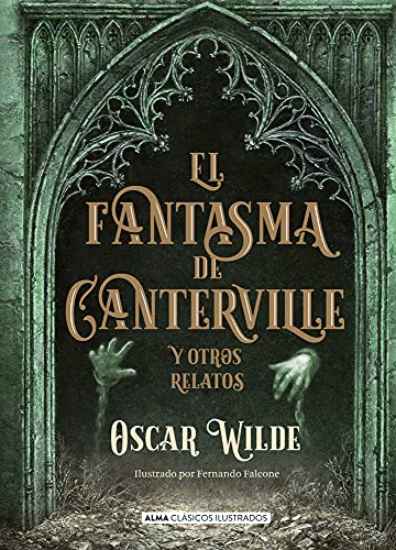 El fantasma de Canterville: y otros relatos (Clásicos ilustrados) (Spanish Edition)