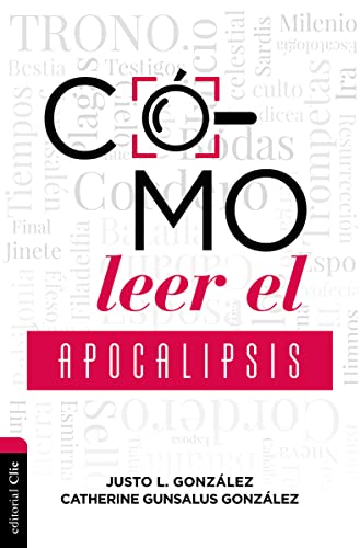 Cómo leer el Apocalipsis (Spanish Edition)