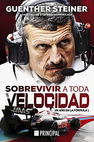 Sobrevivir a toda velocidad: Un año en la Fórmula 1 (Spanish Edition)