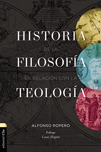 Historia de la filosofía con relación con la teología (Spanish Edition)