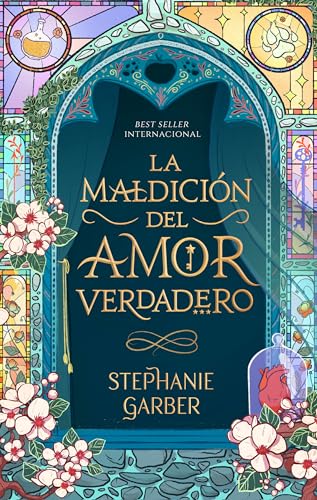 La maldición del amor verdadero (Once Upon a Broken Heart) (Spanish Edition)