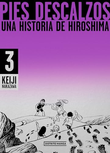 Pies descalzos 3: Una historia de Hiroshima _ Barefoot Gen Volume 3: A Story of Hiroshima (Spanish Edition)