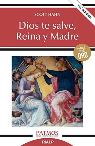 Dios te salve, Reina y Madre: La Madre de Dios en la Palabra de Dios