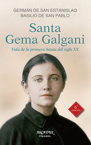 Santa Gema Galgani: Vida de la primera santa del siglo XX