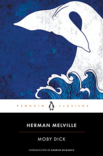 Moby Dick (Spanish Edition) (Penguin Clasicos)