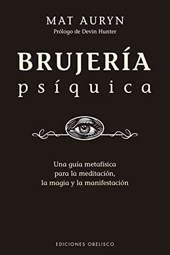 Brujería psíquica (Magia Y Ocultismo) (Spanish Edition)