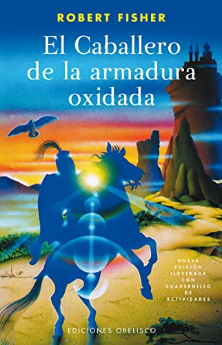 El caballero de la armadura oxidada (Spanish Edition)