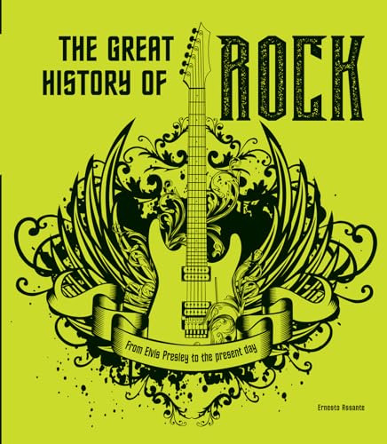 The Great History of Rock: From Elvis Presley to the Present Day