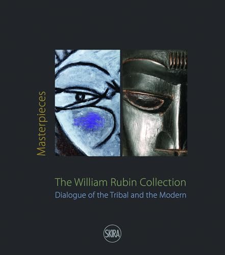 Masterpieces from the William Rubin Collection: Dialogue of the Tribal and the Modern and its Heritage