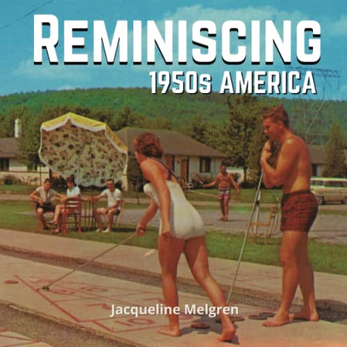 Reminiscing 1950s America: Memory Lane Picture Book for Seniors with Dementia and Alzheimer